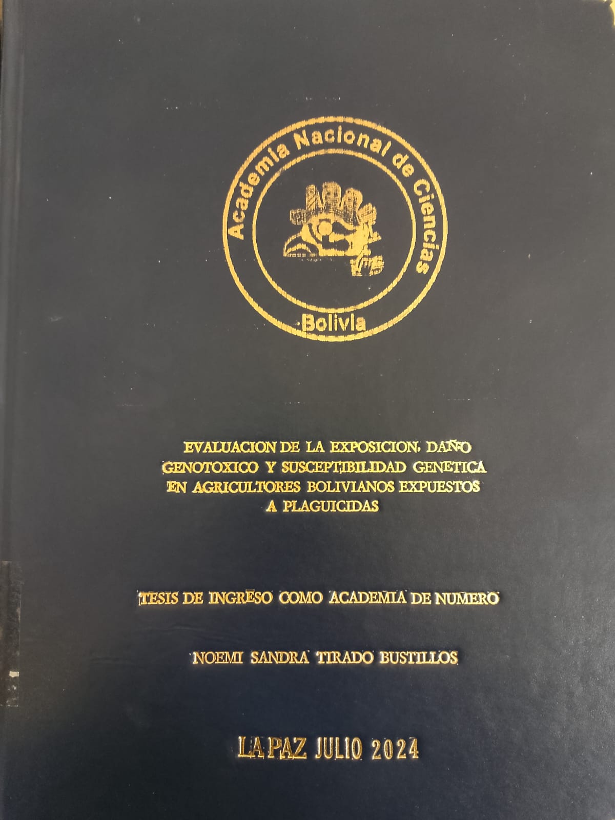 Evaluación de la Exposición, Daño Genotóxico y Susceptibilidad Genética en Agricultores Bolivianos expuestos a Plaguicidas